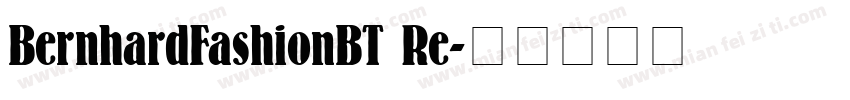 BernhardFashionBT Re字体转换